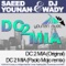 DC 2 MIA (Paolo Mojo Remix) - Saeed Younan lyrics