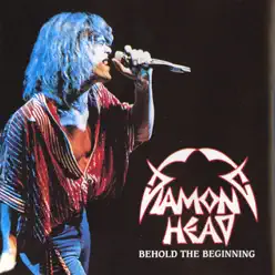 Behold the Beginning - Diamond Head