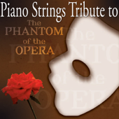 Piano Strings Tribute to Phantom of the Opera - The Piano Strings Ensemble