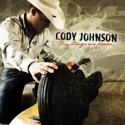 Six Strings One Dream - Cody Johnson Six Strings One Dream - Cody Johnson