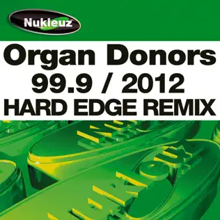 lataa albumi Organ Donors - 999 2012 Hard Edge Remix