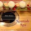 Spanish Spa Guitar (Spanish, Classical & New Age Flamenco Guitar for Massage, Spas, Yoga & Relaxation), 2010