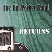 The Hip Pocket Band - Have You Ever Loved a Woman