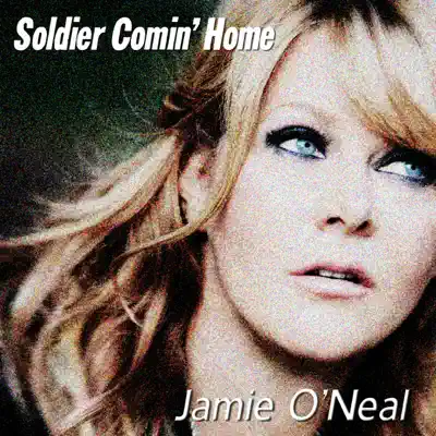 Soldier Comin' Home - Single - Jamie O'Neal