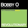 Bobby O - Revolutionary