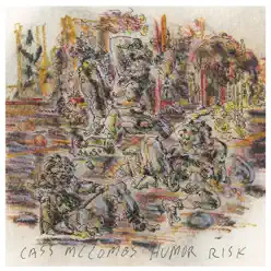 Humor Risk (Bonus Track Version) - Cass McCombs