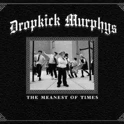 The Meanest of Times (Deluxe Edition) - Dropkick Murphys