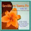 Seville to Sante Fe, Vol. II - a Spanish & Flamenco Guitar Anthology album lyrics, reviews, download