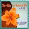 Seville to Sante Fe, Vol. II - a Spanish & Flamenco Guitar Anthology