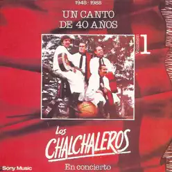 Un Canto de 40 Años, Vol. 1 (Live) - Los Chalchaleros