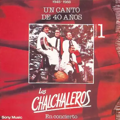 Un Canto de 40 Años, Vol. 1 (Live) - Los Chalchaleros