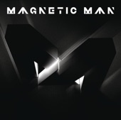 Magnetic Man - Mad