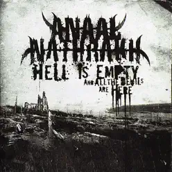 Hell Is Empty All the Devils Are Here - Anaal Nathrakh