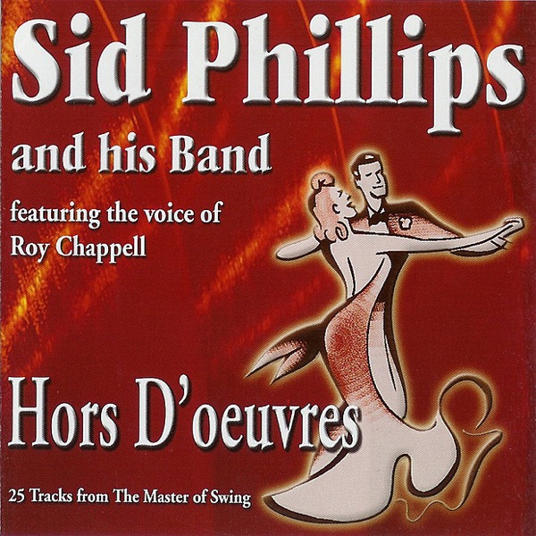 Sid Phillips And Roy Chappell - Goody Goody