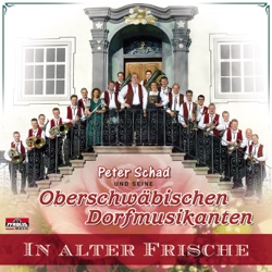 Peter Schad und seine Oberschwäbischen Dorfmusikanten - Ein paar Takte Blasmusik