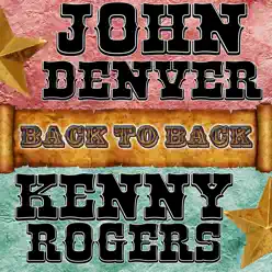 Back To Back: John Denver & Kenny Rogers - Kenny Rogers