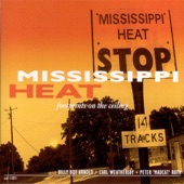 Mississippi Heat - Heartbroken