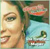 Una Historia...una Gran Mujer album lyrics, reviews, download