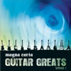 Magna Carta Guitar Greats, Vol. 1, 2007