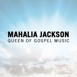 Queen of Gospel Music - Mahalia Jackson