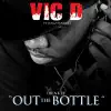 Drink It Out the Bottle (feat. Juelz Santana) - EP album lyrics, reviews, download