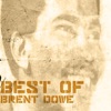 Best Of Brent Dowe