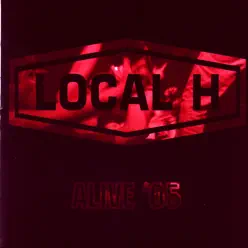 Alive '05 - Local H