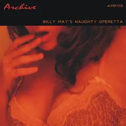 Billy May's Naughty Operetta - Billy May Billy May's Naughty Operetta - Billy May