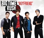 Big Time Rush - Boyfriend