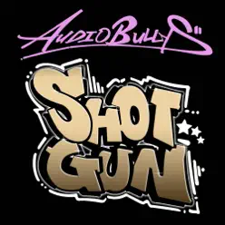 Shotgun - EP - Audio Bullys Shotgun - EP - Audio Bullys
