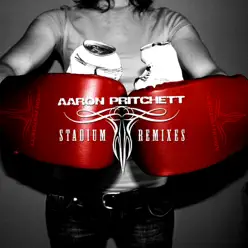 Stadium Remixes - Aaron Pritchett