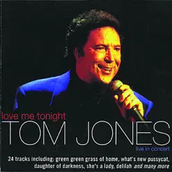 Love Me Tonight (Live) - Tom Jones