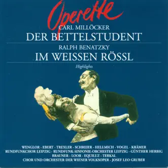 Millöcker: Der Bettelstudent & Im Weissen Rossl by Günther Herbig & Rundfunk-Sinfonie-Orchester Leipzig album reviews, ratings, credits