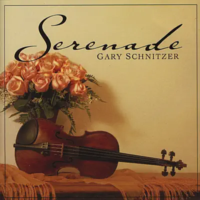 Serenade - Gary Schnitzer