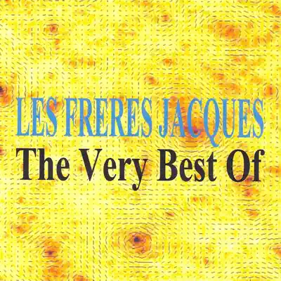 Les Frères Jacques : The Very Best of - Les Frères Jacques