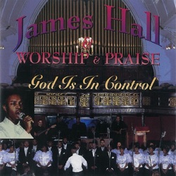 James Hall - God Is In Control