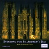 Evensong for St. Andrew's Day