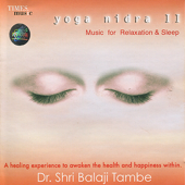 Yoga Nidra II - Music for Relaxation & Sleep - Dr. Balaji Tambe