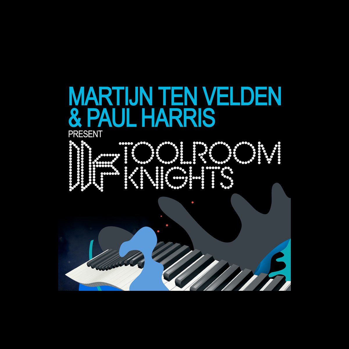 ‎Martijn Ten Velden & Paul Harris Present Toolroom Knights by Martijn