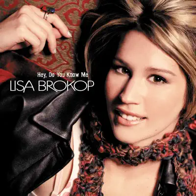 Hey Do You Know Me - Lisa Brokop