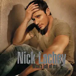 What's Left of Me - EP - Nick Lachey