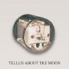 Tellus About the Moon - EP