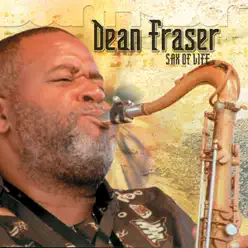 Sax of Life - Dean Fraser Sax of Life - Dean Fraser