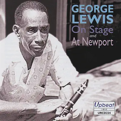 On Stage and At Newport (Live) - George Lewis On Stage and At Newport (Live) - George Lewis