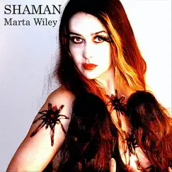 Shaman by Marta Wiley album reviews, ratings, credits