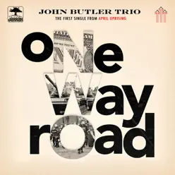 One Way Road - Single - John Butler Trio