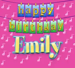 Happy Birthday Emily (Vocal - Traditional Happy Birthday Song Sung to Emily) Song Lyrics