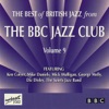 The Best of British Jazz from the BBC Jazz Club, Vol. 9
