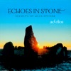 Echoes In Stone