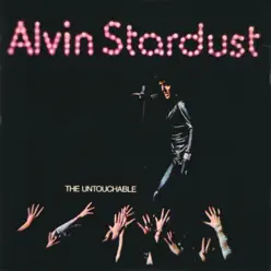 The Untouchable - Alvin Stardust